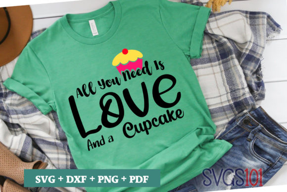 All You Need is Love and a Cupcake SVG