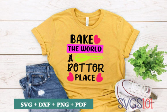 Bake the World a Better Place SVG
