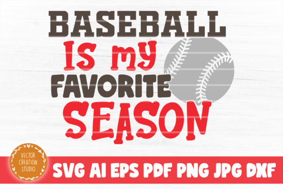 Baseball is My Favorite Season Svg File