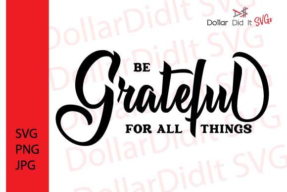 Be Grateful for All Things - SVG
