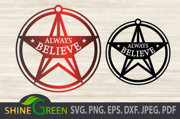 Christmas Ornament – Always Believe SVG
