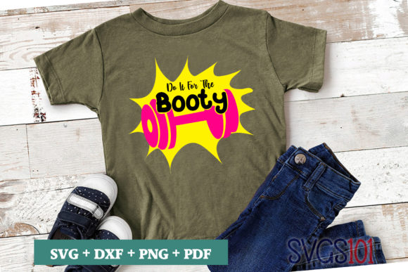 Do It for the Booty SVG