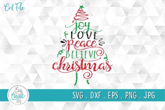 Joy Love Peace Believe Christmas Svg