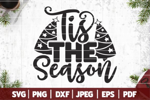 Tis the Season SVG, Christmas SVG, Chris